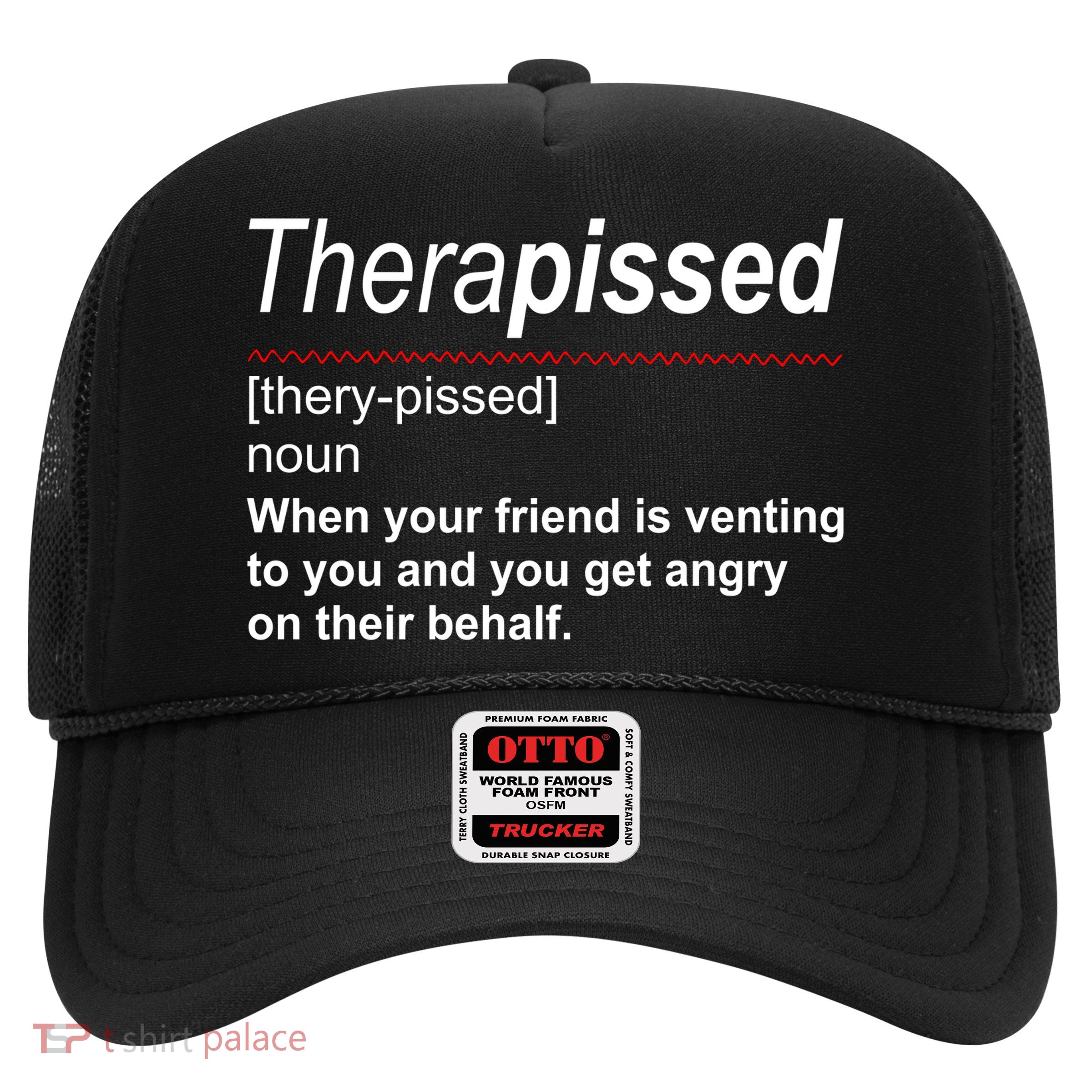 Therapissed Funny Definition Trucker Hat