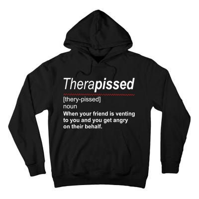 Therapissed Funny Definition Tall Hoodie