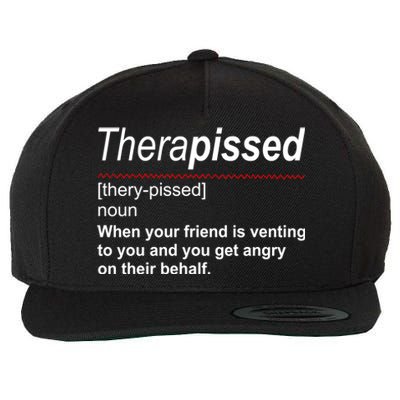 Therapissed Funny Definition Wool Snapback Cap