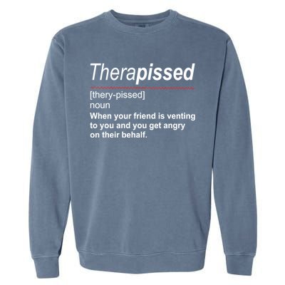 Therapissed Funny Definition Garment-Dyed Sweatshirt