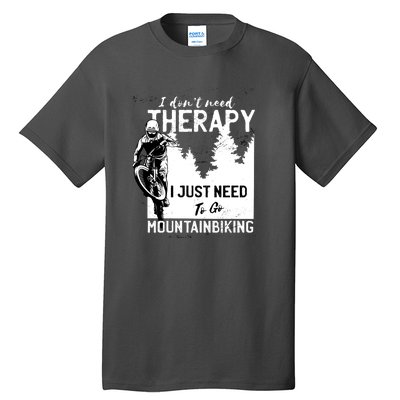 Therapy Mountain Biking Tall T-Shirt