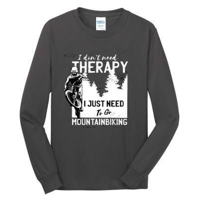 Therapy Mountain Biking Tall Long Sleeve T-Shirt