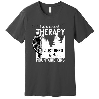 Therapy Mountain Biking Premium T-Shirt