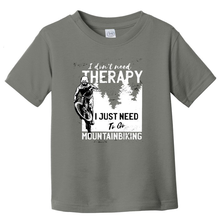 Therapy Mountain Biking Toddler T-Shirt