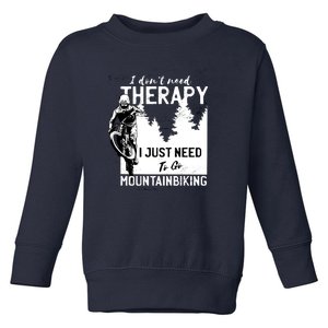 Therapy Mountain Biking Toddler Sweatshirt