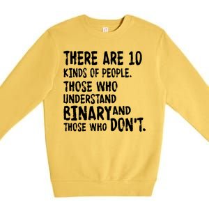 There Are 10 Kind of People Binary Premium Crewneck Sweatshirt