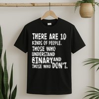 There Are 10 Kind of People Binary T-Shirt