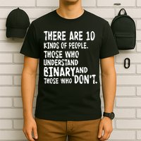 There Are 10 Kind of People Binary T-Shirt