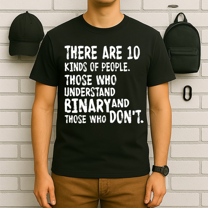 There Are 10 Kind of People Binary T-Shirt