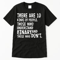 There Are 10 Kind of People Binary Tall T-Shirt