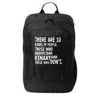 There Are 10 Kind of People Binary City Backpack