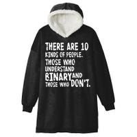 There Are 10 Kind of People Binary Hooded Wearable Blanket