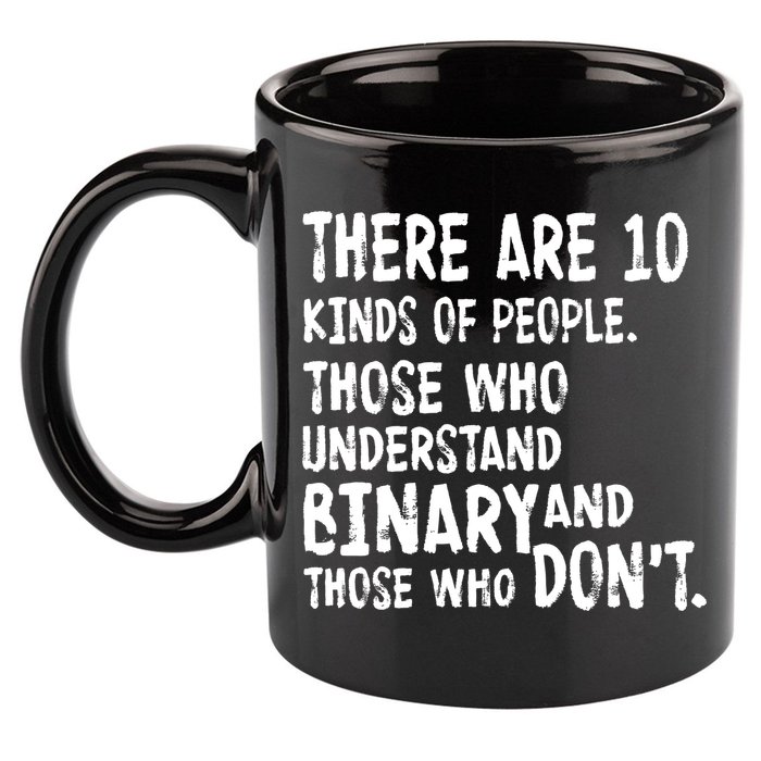 There Are 10 Kind of People Binary 11oz C Handle Ceramic Mug