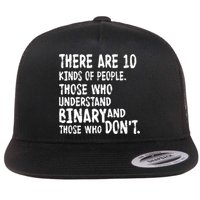 There Are 10 Kind of People Binary Flatbill Hat