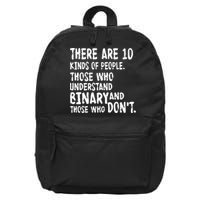 There Are 10 Kind of People Binary 16 in Basic Backpack