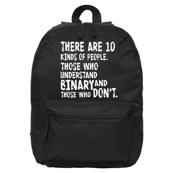 There Are 10 Kind of People Binary 16 in Basic Backpack