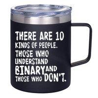 There Are 10 Kind of People Binary 12oz Stainless Steel Coffee Mug