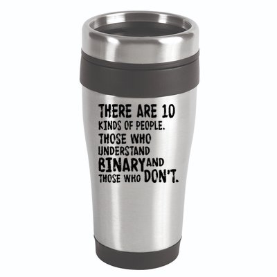 There Are 10 Kind of People Binary 16oz Travel Tumbler