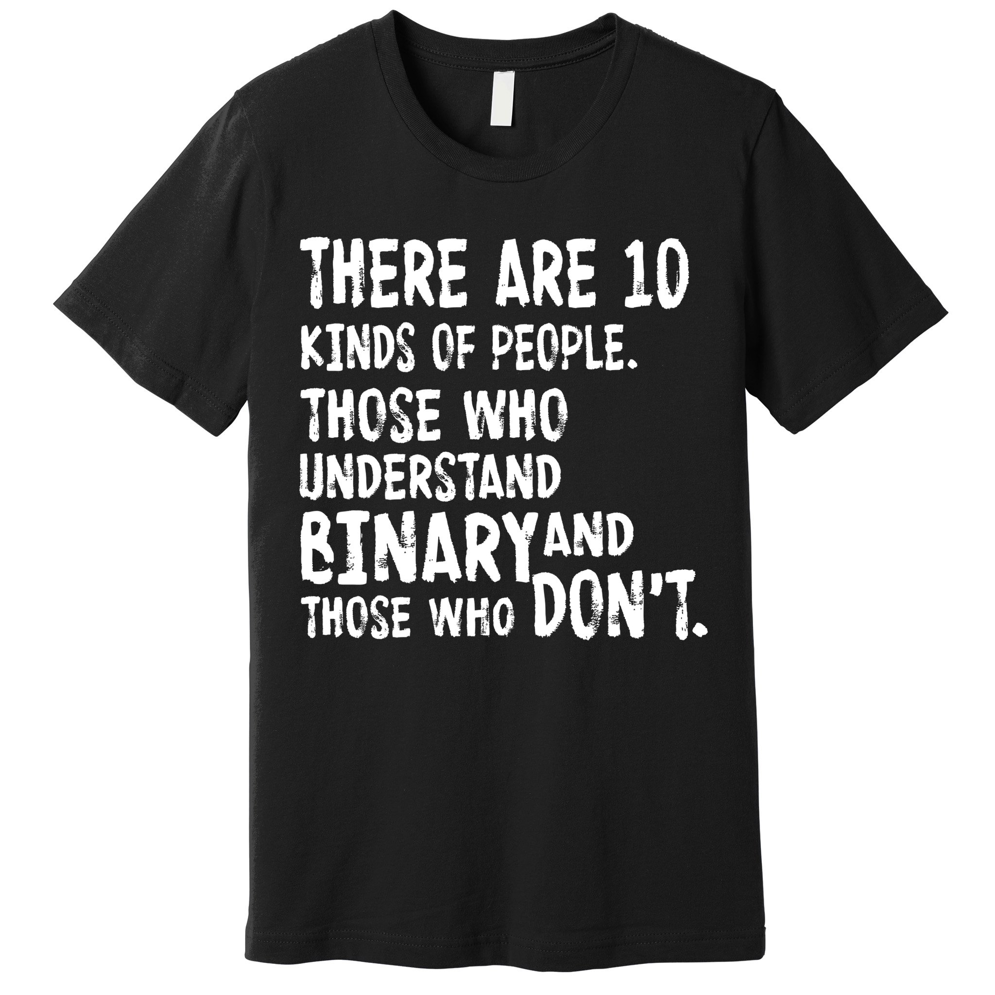 There Are 10 Kind of People Binary Premium T-Shirt