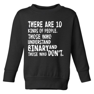 There Are 10 Kind of People Binary Toddler Sweatshirt