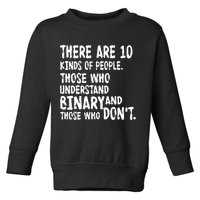 There Are 10 Kind of People Binary Toddler Sweatshirt