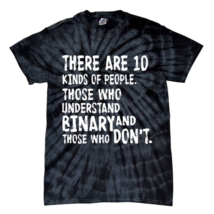 There Are 10 Kind of People Binary Tie-Dye T-Shirt