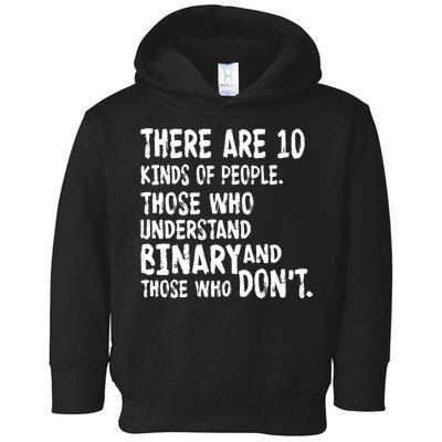There Are 10 Kind of People Binary Toddler Hoodie