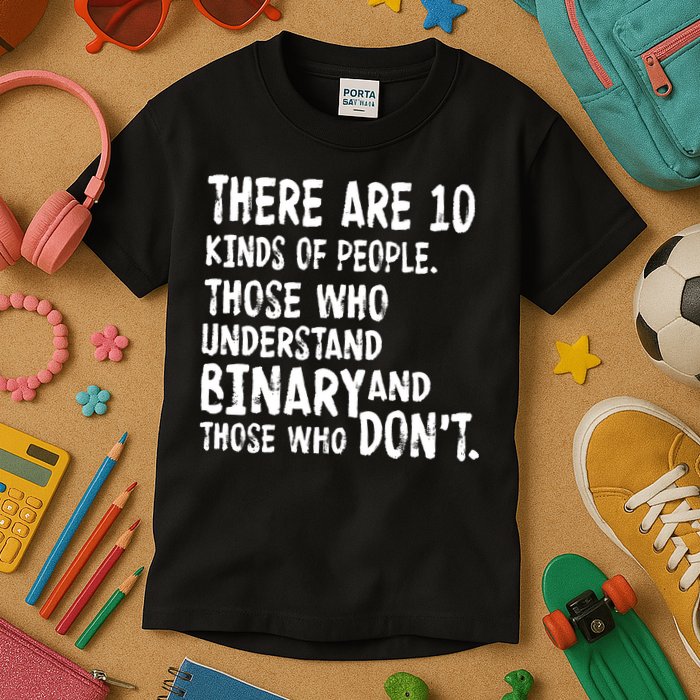 There Are 10 Kind of People Binary Kids T-Shirt
