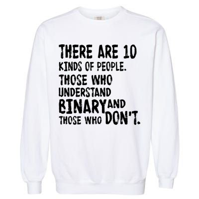 There Are 10 Kind of People Binary Garment-Dyed Sweatshirt