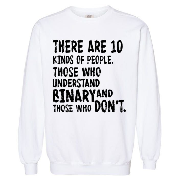There Are 10 Kind of People Binary Garment-Dyed Sweatshirt