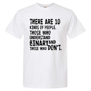 There Are 10 Kind of People Binary Garment-Dyed Heavyweight T-Shirt