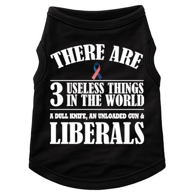 There Are 3 Useless Things In The World Doggie Tank