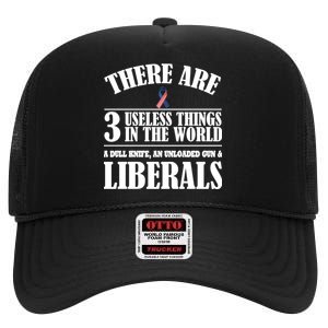 There Are 3 Useless Things In The World High Crown Mesh Back Trucker Hat