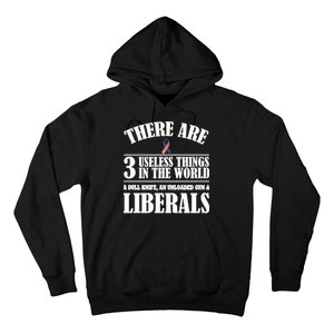 There Are 3 Useless Things In The World Hoodie