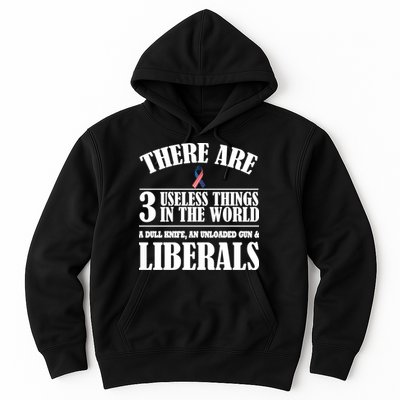 There Are 3 Useless Things In The World Hoodie