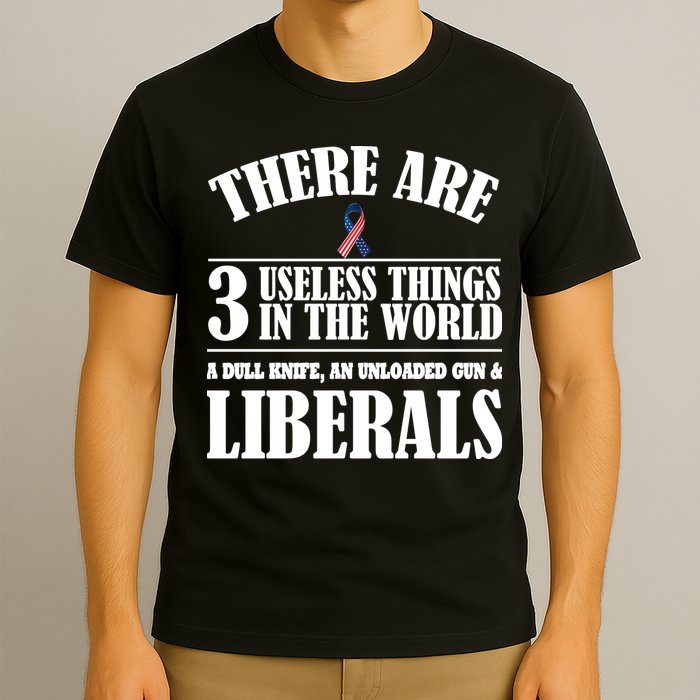 There Are 3 Useless Things In The World T-Shirt