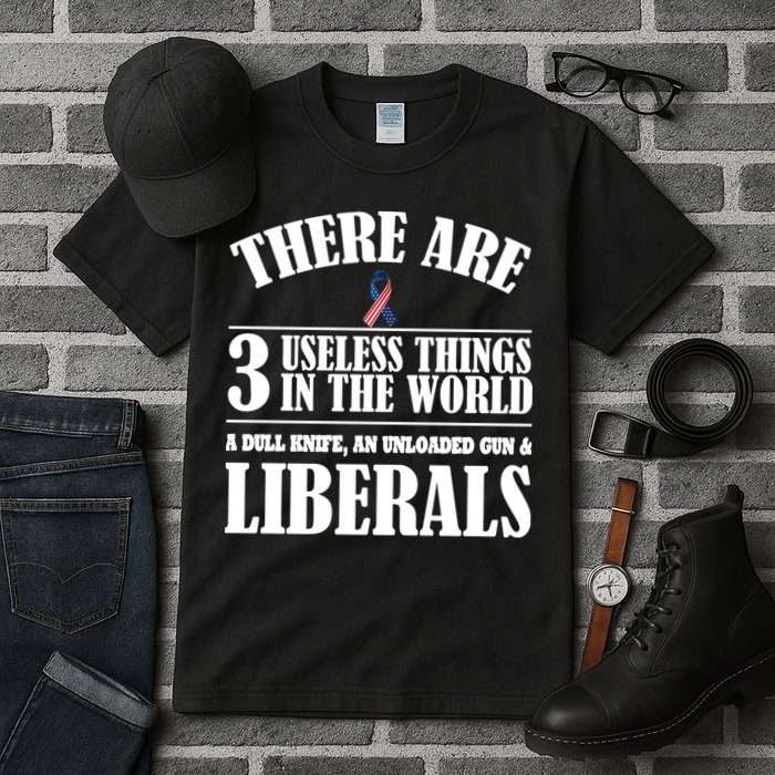 There Are 3 Useless Things In The World Tall T-Shirt