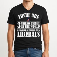 There Are 3 Useless Things In The World V-Neck T-Shirt