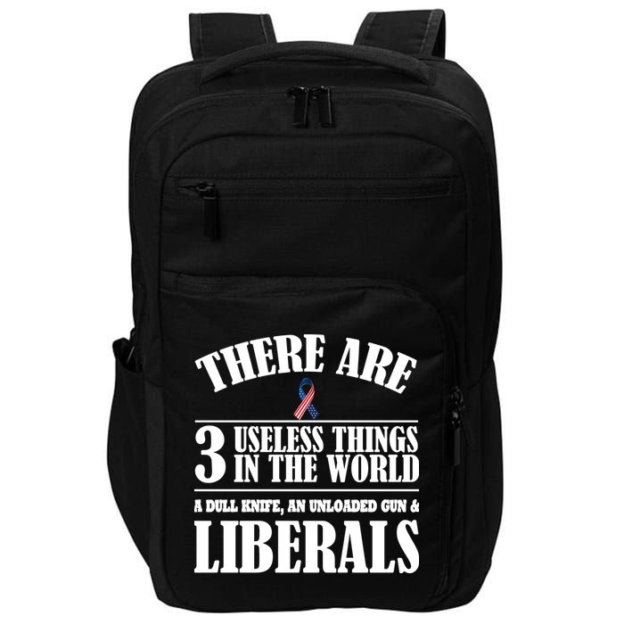 There Are 3 Useless Things In The World Impact Tech Backpack