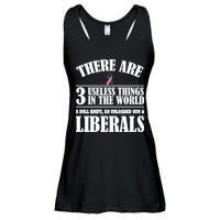 There Are 3 Useless Things In The World Ladies Essential Flowy Tank