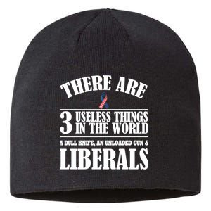 There Are 3 Useless Things In The World Sustainable Beanie