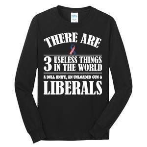 There Are 3 Useless Things In The World Tall Long Sleeve T-Shirt