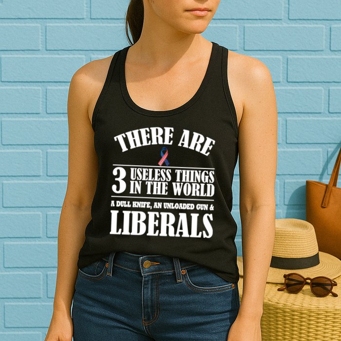 There Are 3 Useless Things In The World Womens Tank Top