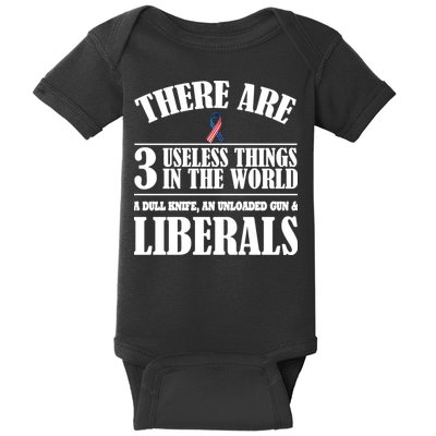 There Are 3 Useless Things In The World Baby Bodysuit
