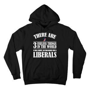 There Are 3 Useless Things In The World Tall Hoodie