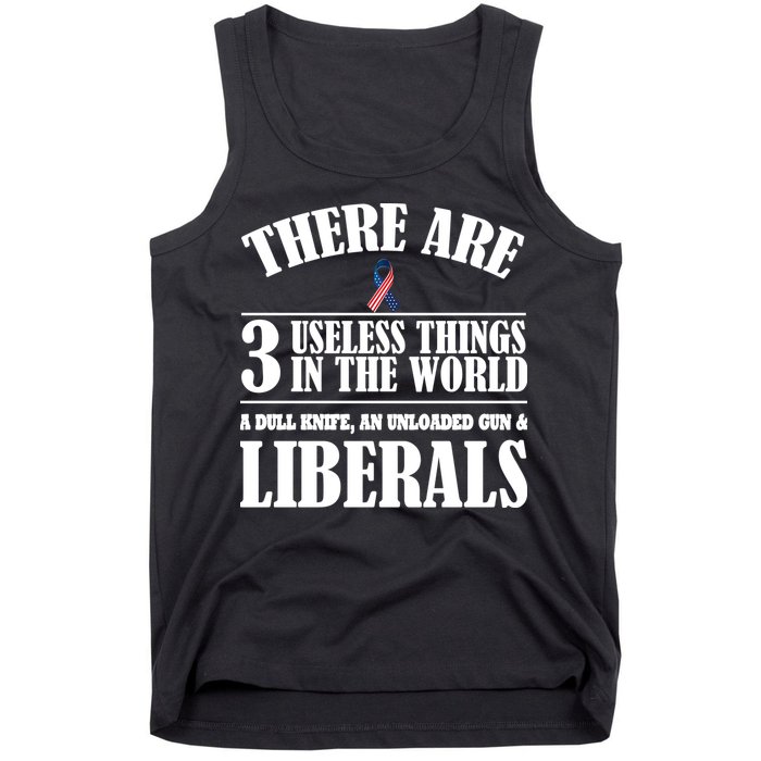 There Are 3 Useless Things In The World Tank Top
