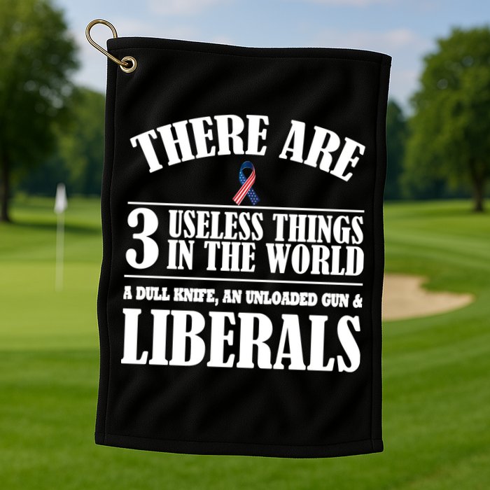 There Are 3 Useless Things In The World Golf Towel