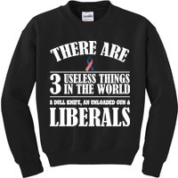 There Are 3 Useless Things In The World Kids Sweatshirt