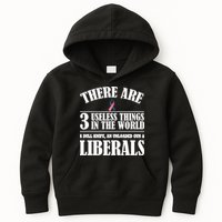 There Are 3 Useless Things In The World Kids Hoodie
