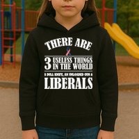 There Are 3 Useless Things In The World Kids Hoodie